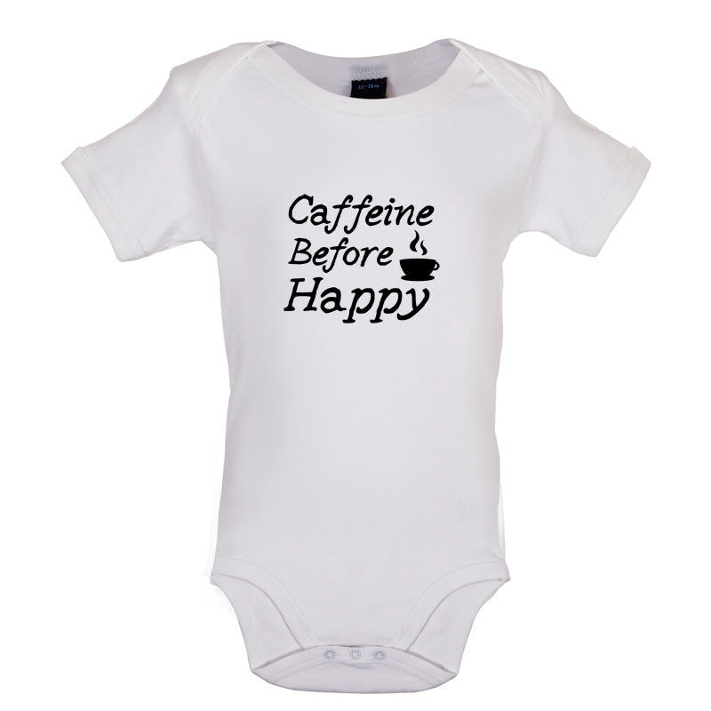Caffeine Before Happy Baby T Shirt