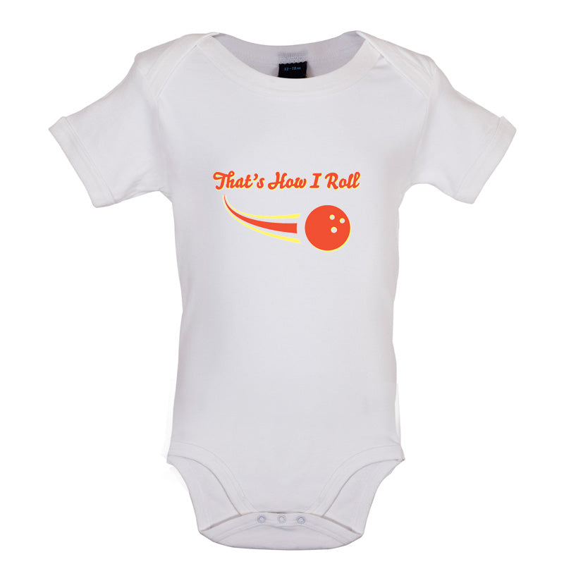 That's How I Roll Bowling Baby T Shirt