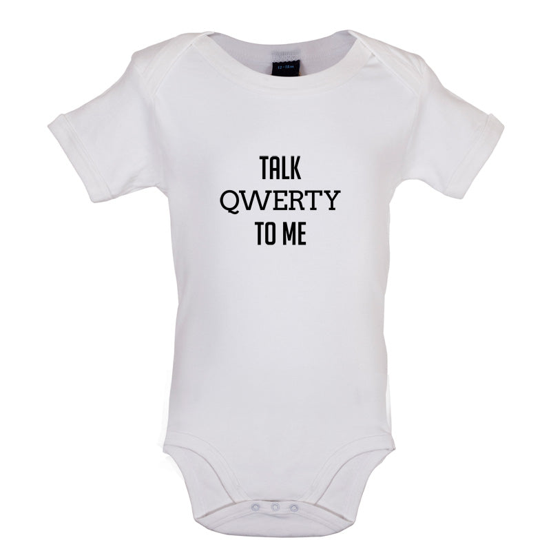 Talk Qwerty to me Baby T Shirt