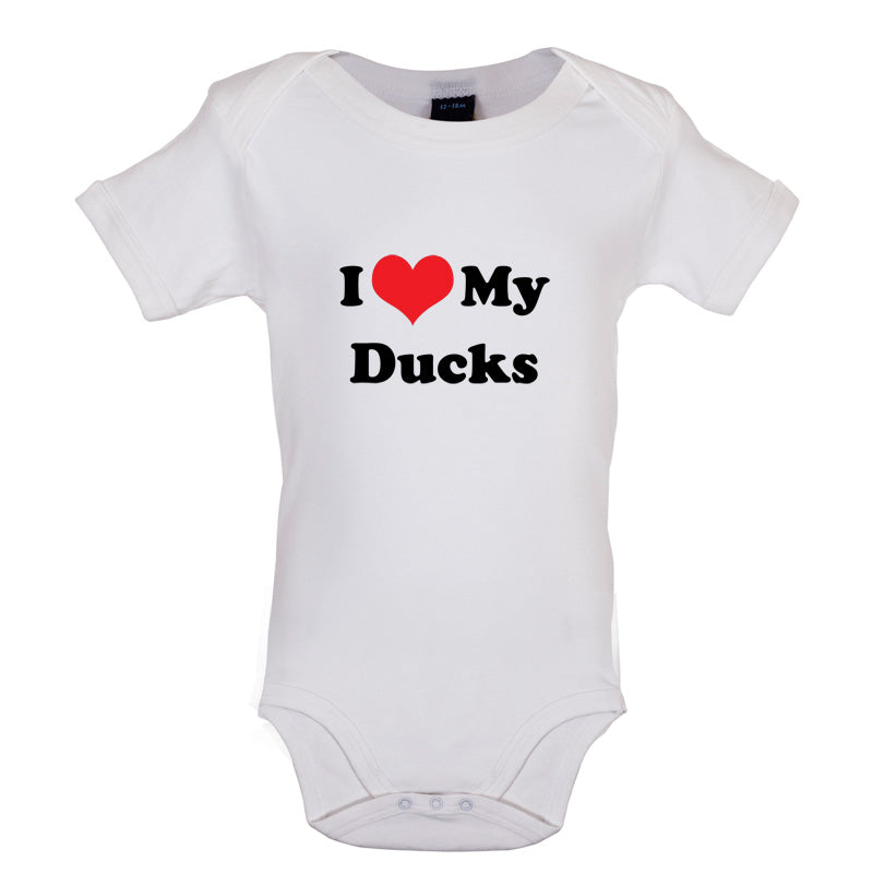 I Love My Ducks Baby T Shirt