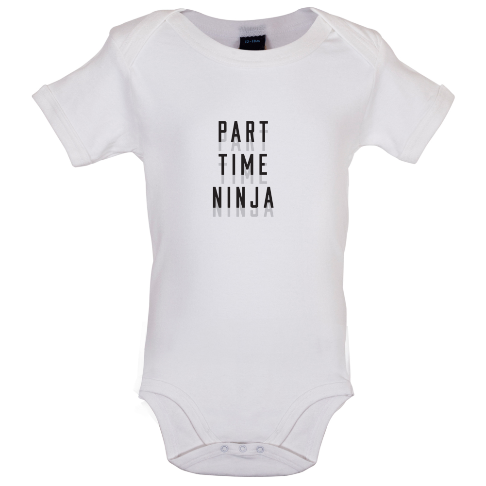 Part Time Ninja Baby T Shirt