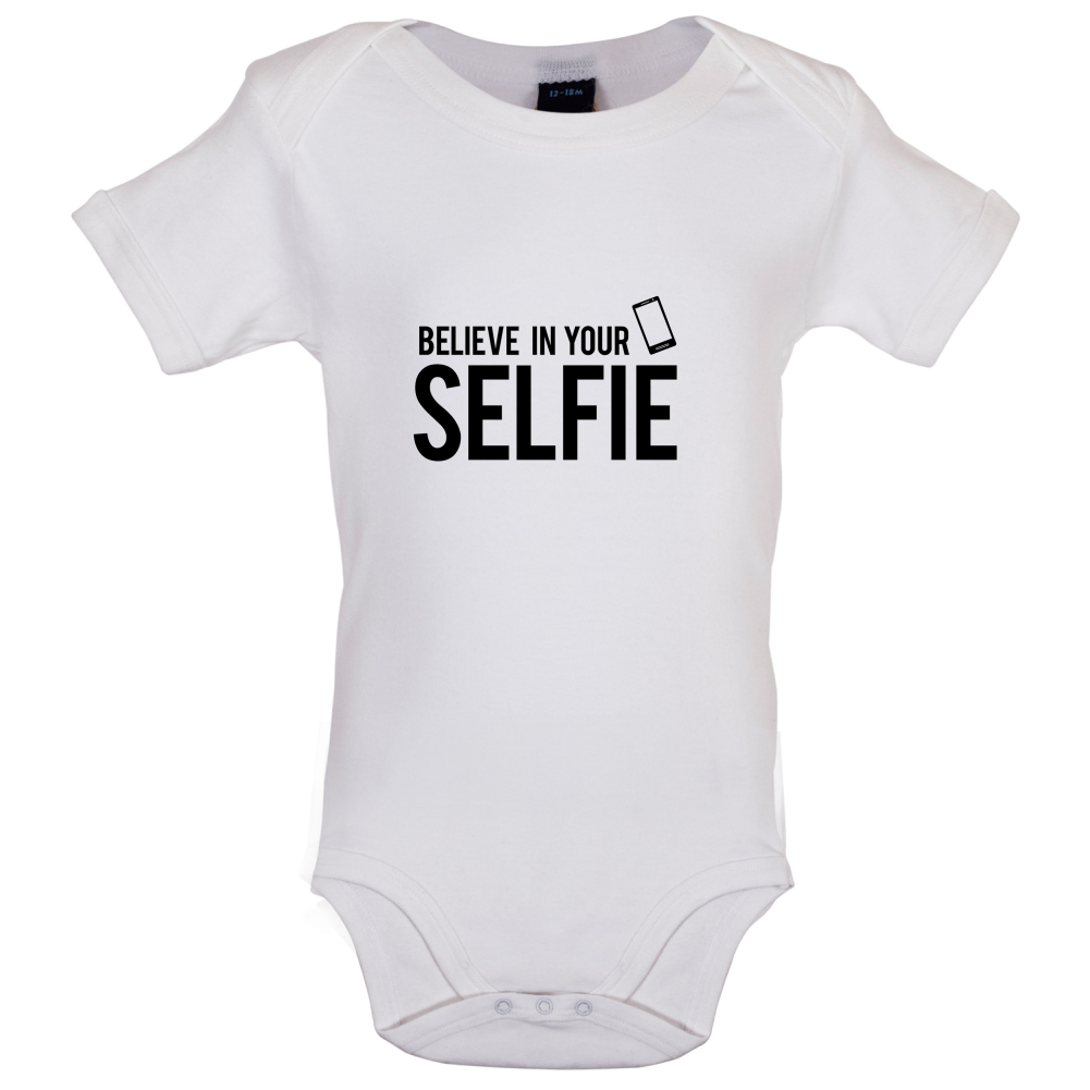 Believe In Your Selfie Baby T Shirt