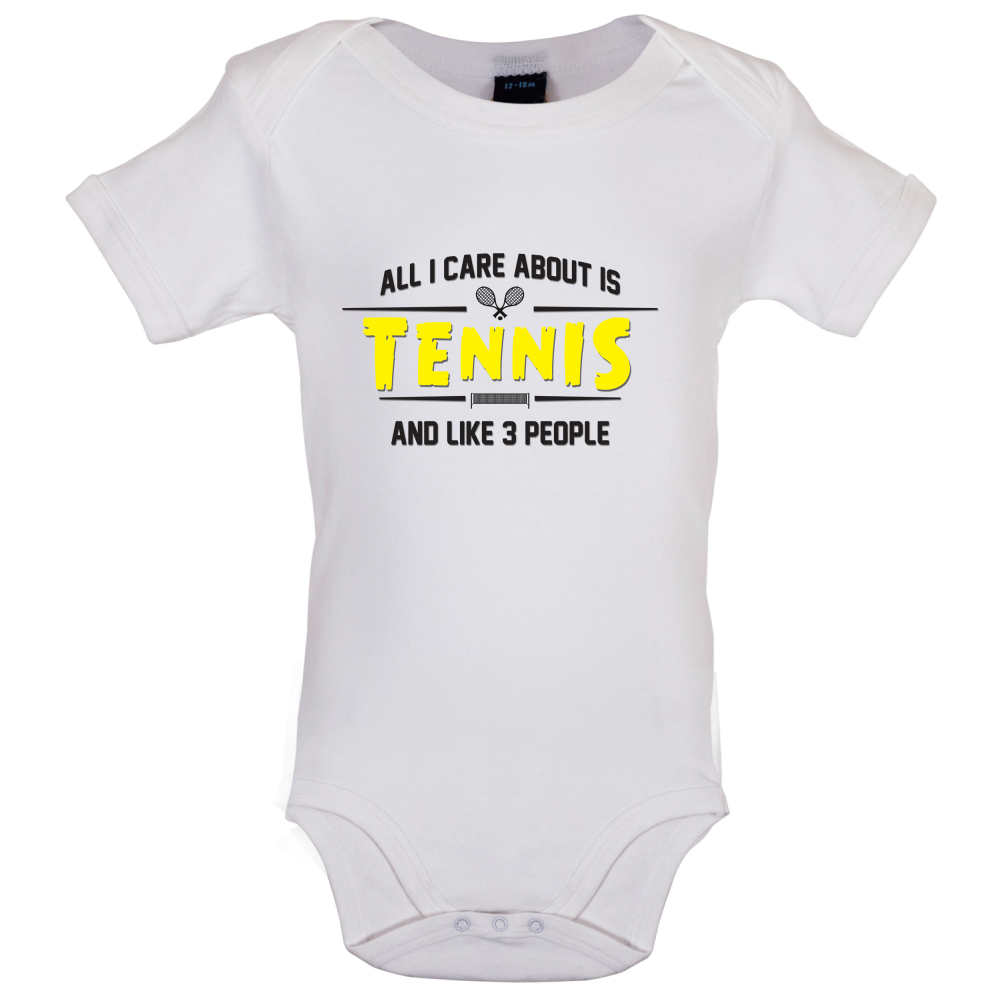 All I Care About Is Tennis Baby T Shirt