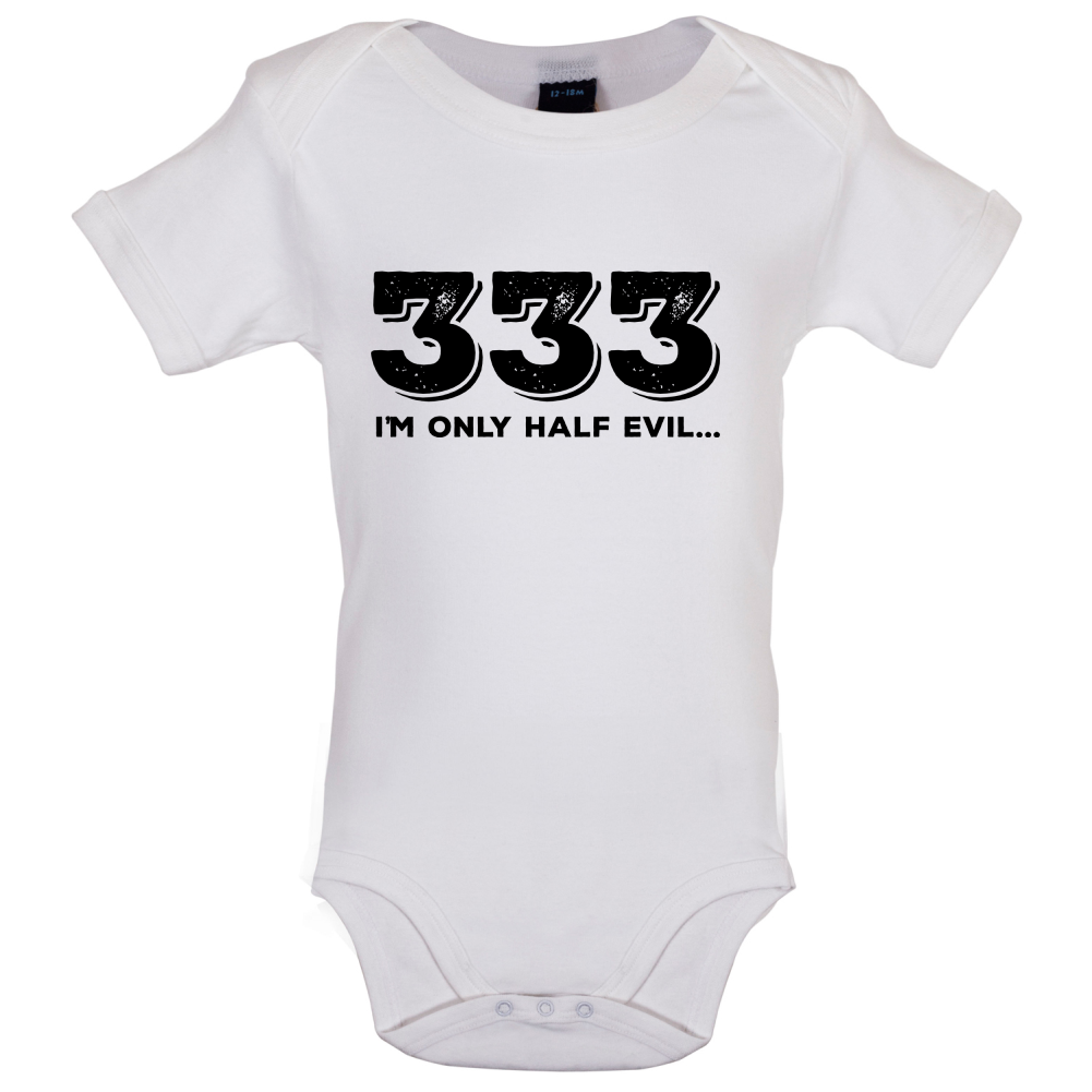 Half Evil 333 Baby T Shirt
