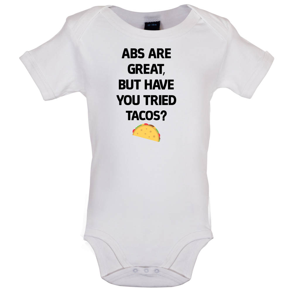 Abs Are Great, Taco's Baby T Shirt