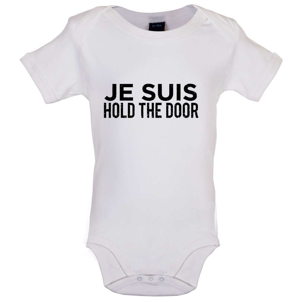 Je Suis Hold The Door Baby T Shirt