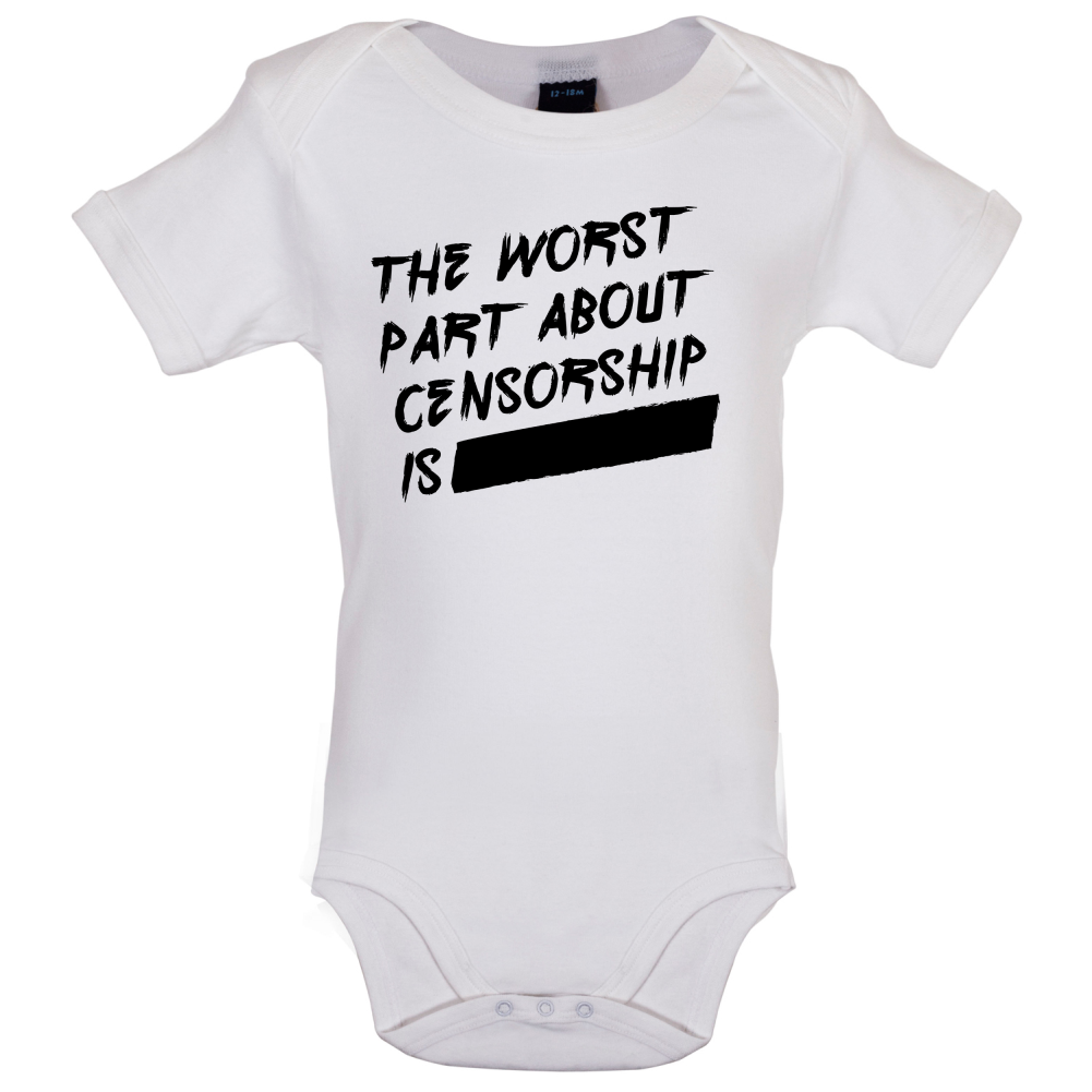 The Worst Censorship Baby T Shirt