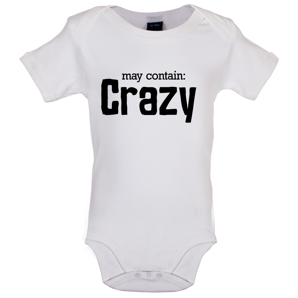 May Contain Crazy Baby T Shirt