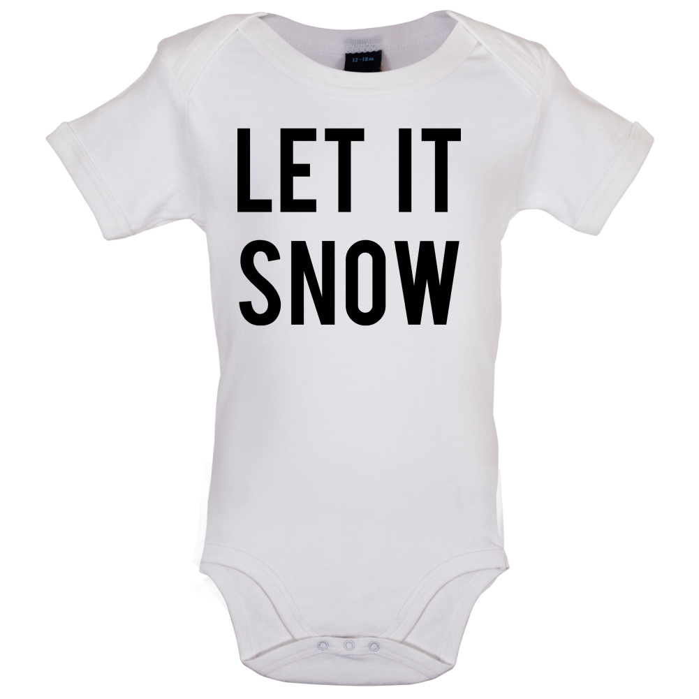 Let It Snow Baby T Shirt