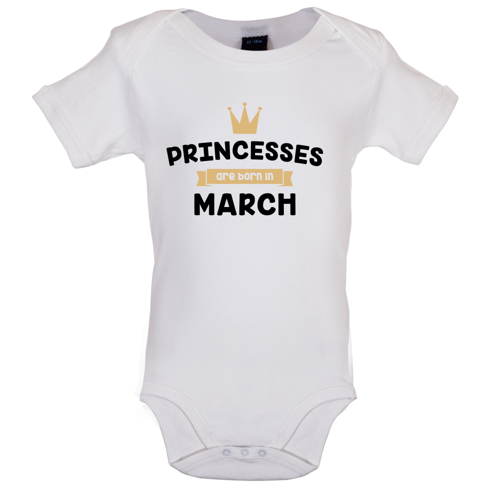Princesses Are Born In March Baby T Shirt