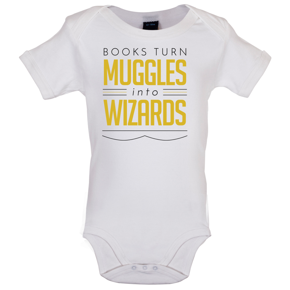 Books Turn Muggles Into Wizzards Baby T Shirt