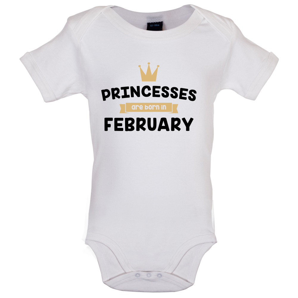Princesses Are Born In February Baby T Shirt