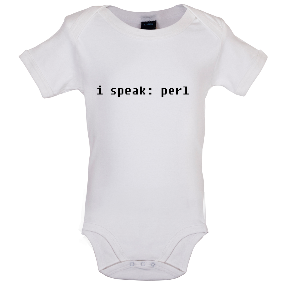 I Speak Perl Baby T Shirt