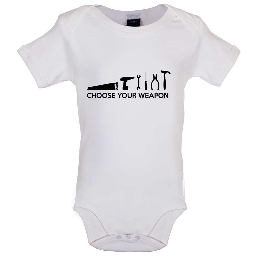 Choose your Weapon (DIY Tools) Baby T Shirt