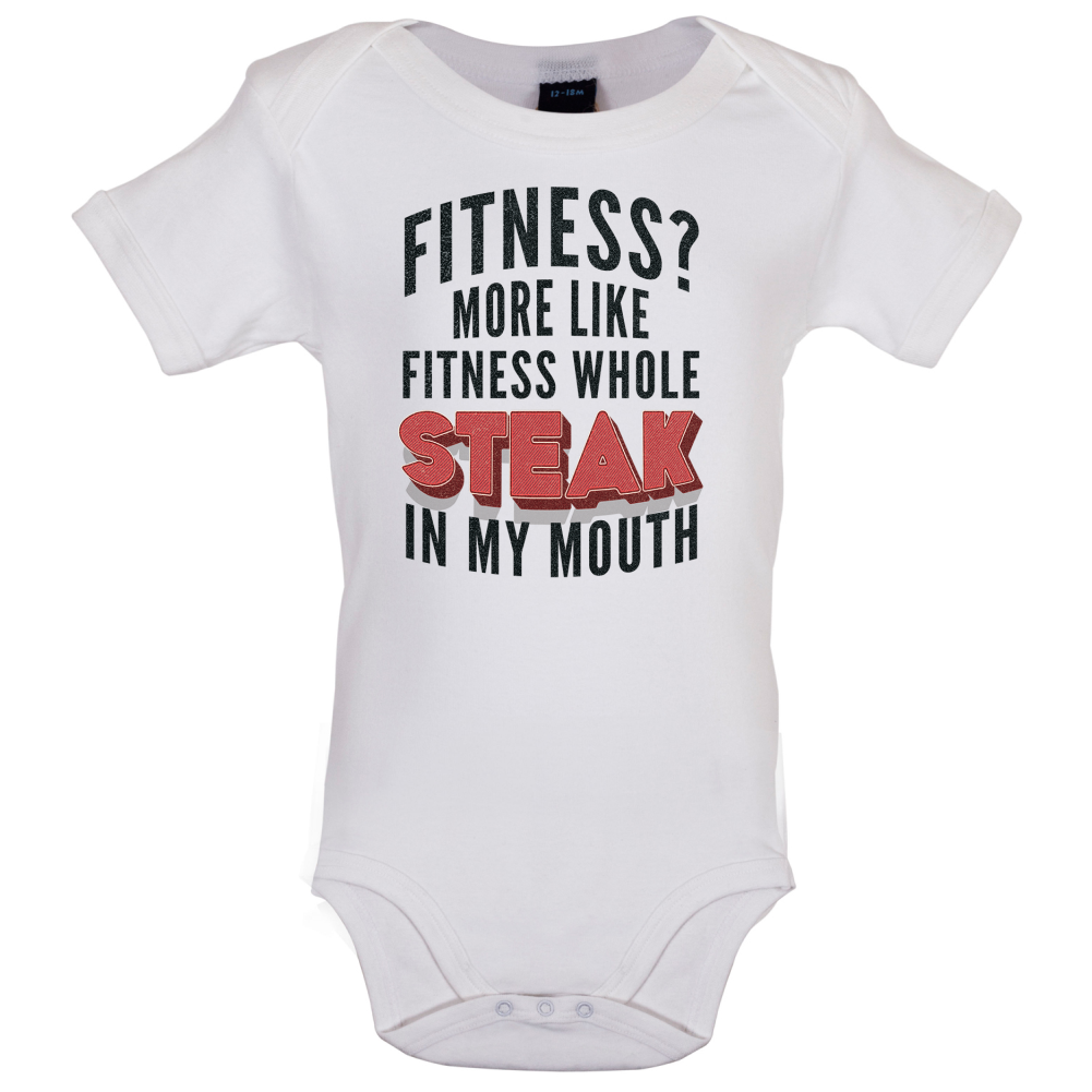 Fitness Steak In My Mouth Baby T Shirt