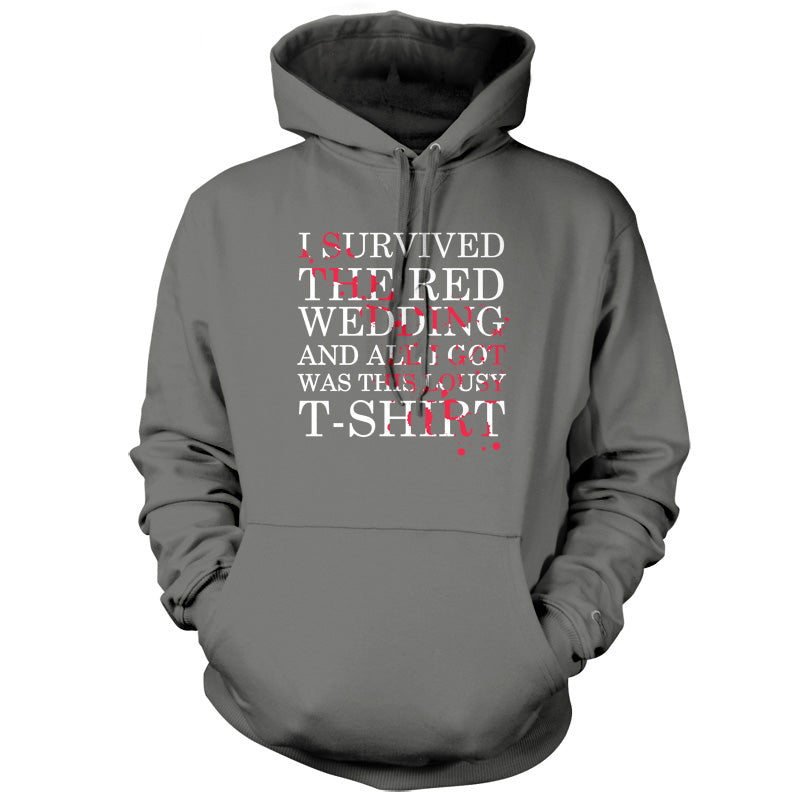 I Survived The Red Wedding And All I Got Was This T-Shirt T Shirt