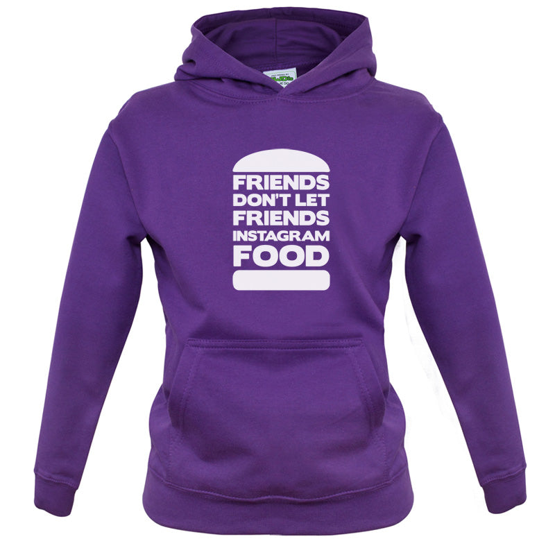 Friends Don't Let Friends Instagram Food Kids T Shirt