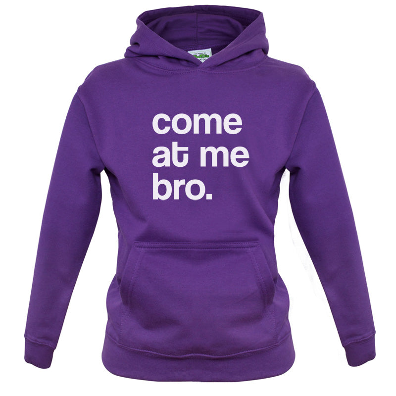 Come At Me Bro Kids T Shirt