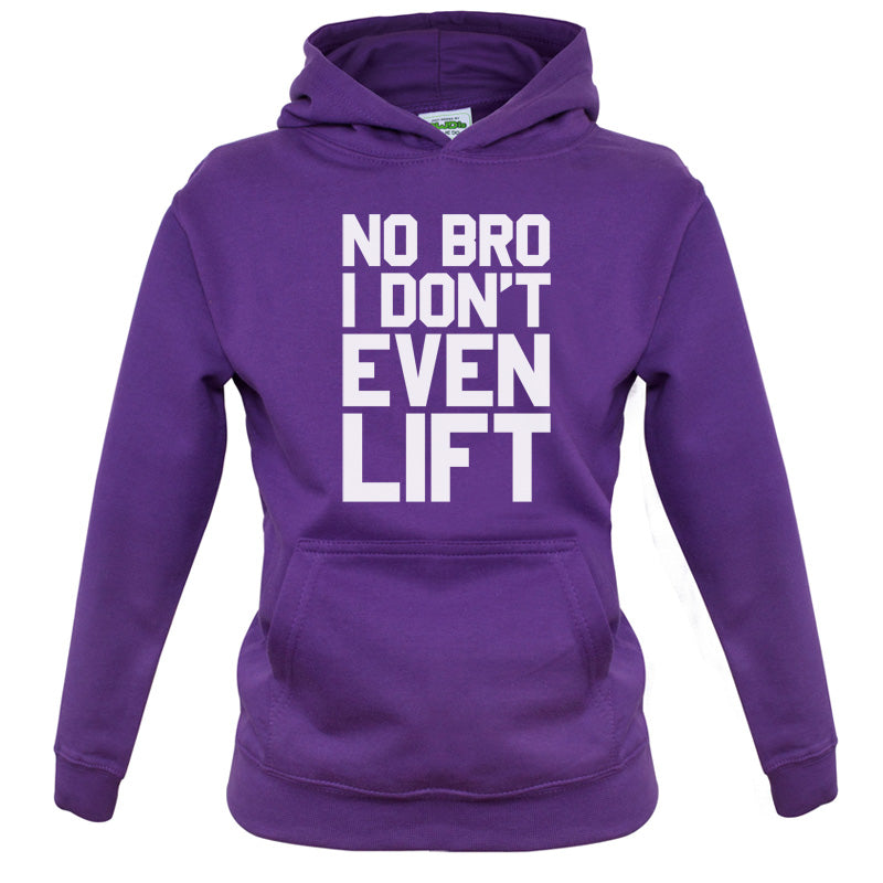 No Bro I Dont Even Lift Kids T Shirt