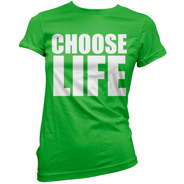 Choose Life T Shirt