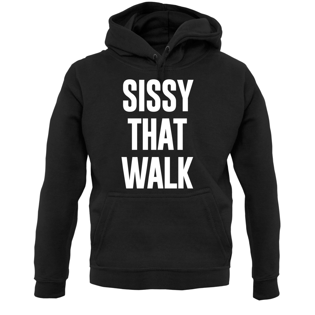 Sissy That Walk T Shirt