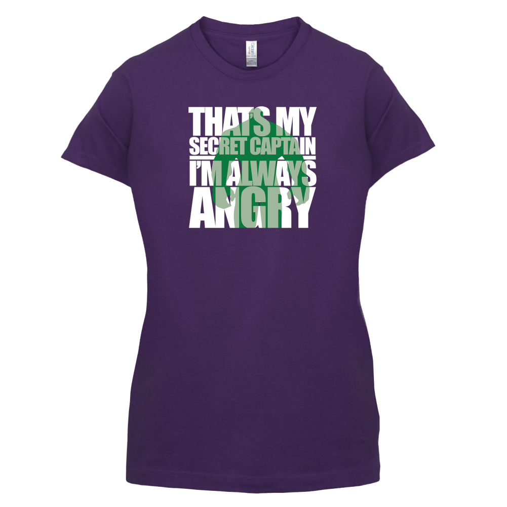That's My Secret I'm Always Angry T Shirt