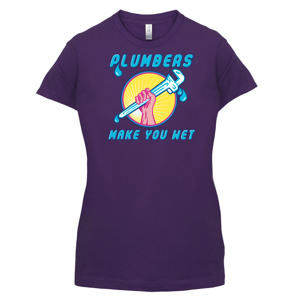 Plumbers Make You Wet T Shirt