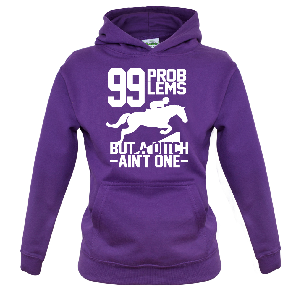 99 Problems But A Ditch Aint One Kids T Shirt