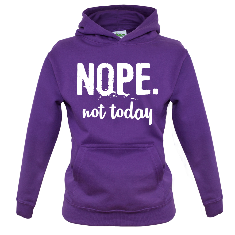 Nope.NotToday Kids T Shirt