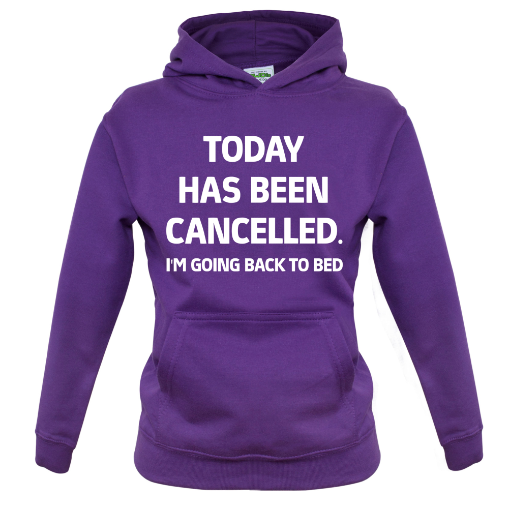 Today Has Been Cancelled Kids T Shirt
