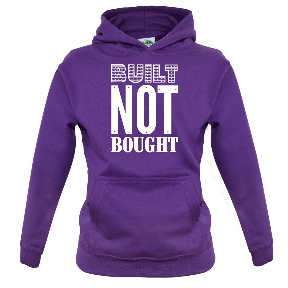 Built Not Bought Kids T Shirt