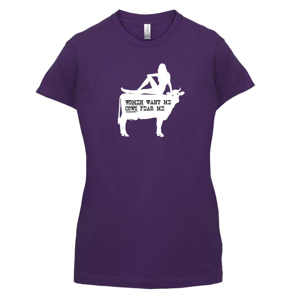 Women Want Me Cows Fear Me T Shirt