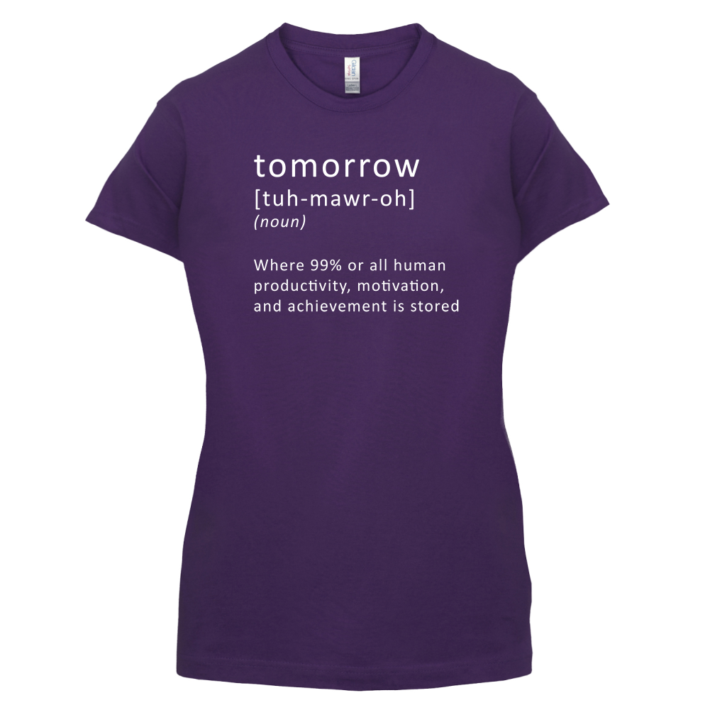 Funny Definition Tomorrow T Shirt