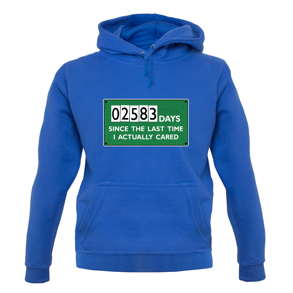 2583 Days Since I Cared T Shirt