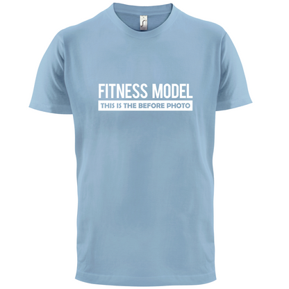 Fitness Model Before Photo T Shirt