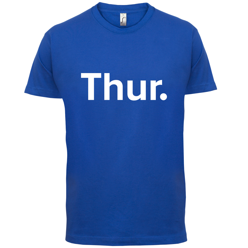 Weekday - Thurs T Shirt