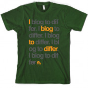 I blog to differ T Shirt