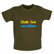 Thank God For Science Baby T Shirt