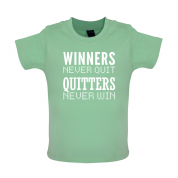 Winners Never Quit Baby T Shirt