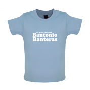 Bantonio Banteras Baby T Shirt