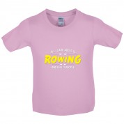 All I Care About Is Rowing Kids T Shirt