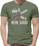 Whip It Real Good T Shirt
