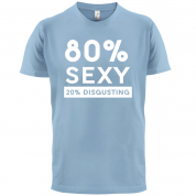 80% Sexy  T Shirt