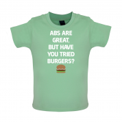 Abs Are Great, Burgers Baby T Shirt