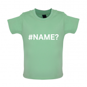 #Name Baby T Shirt