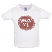 Wash me Kids T Shirt