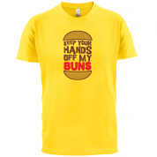 Keep Your Hands Off My Buns T Shirt