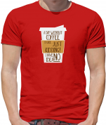 A Day Without Coffee T Shirt