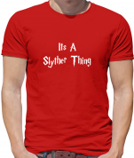 A Slyther Thing T Shirt