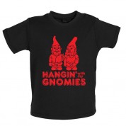 Hangin with my Gnomies Baby T Shirt